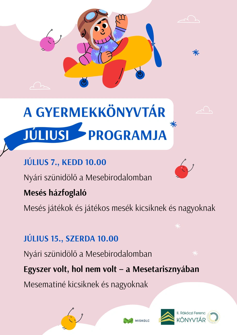 Gyermekkönyvtár programjai júliusban plakát. Forrás: II. Rákóczi Ferenc Könyvtár